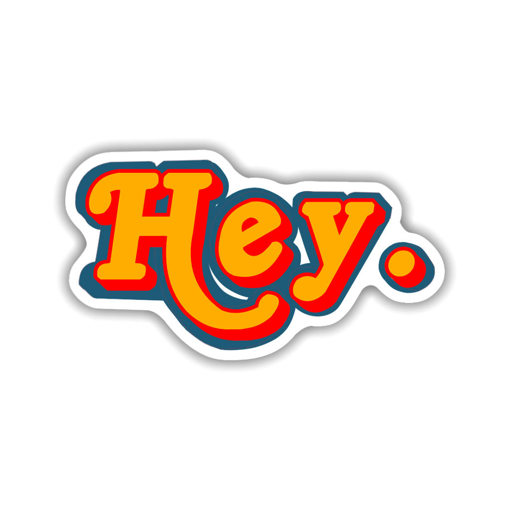 Hey. Sticker