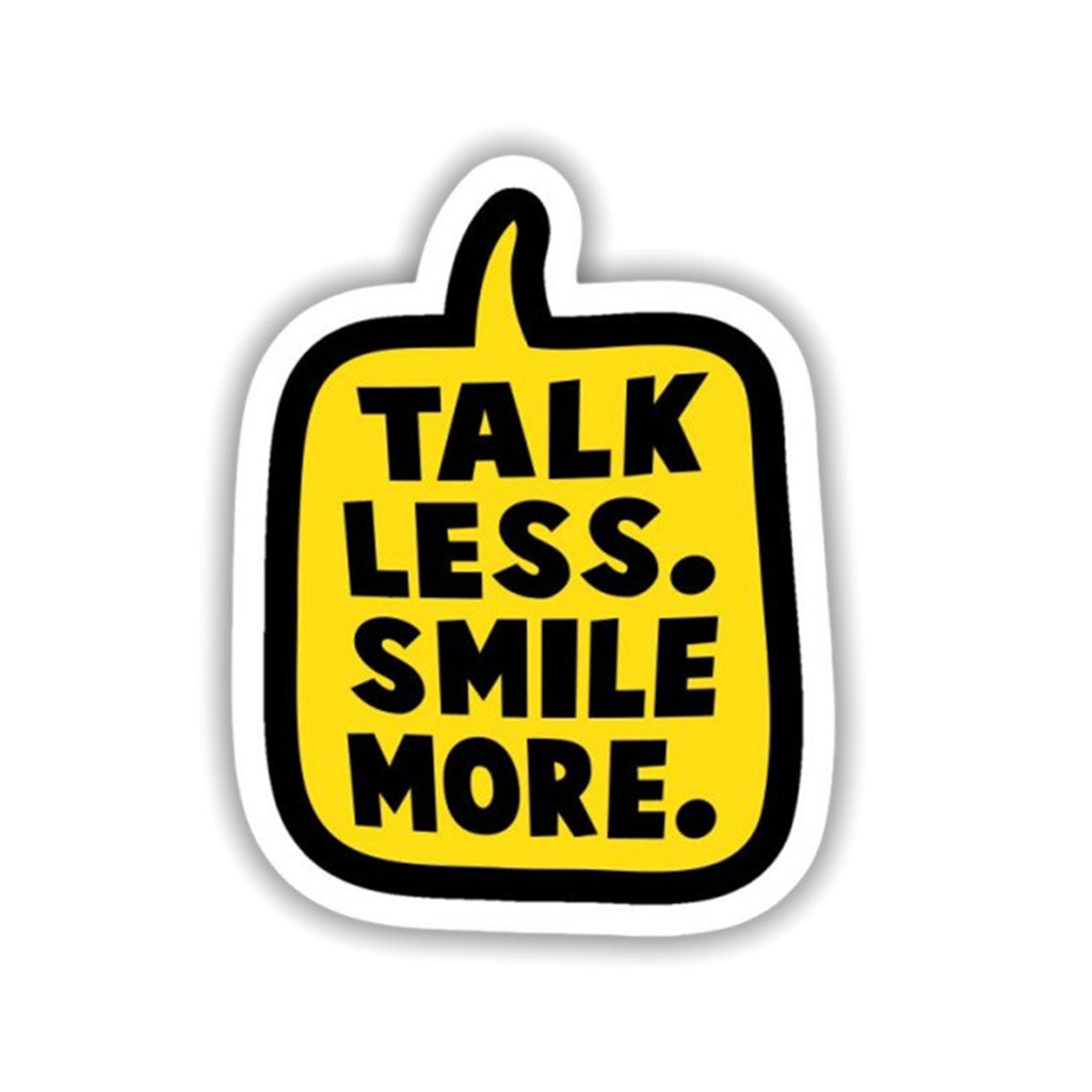 Less Talk Smile More Sticker