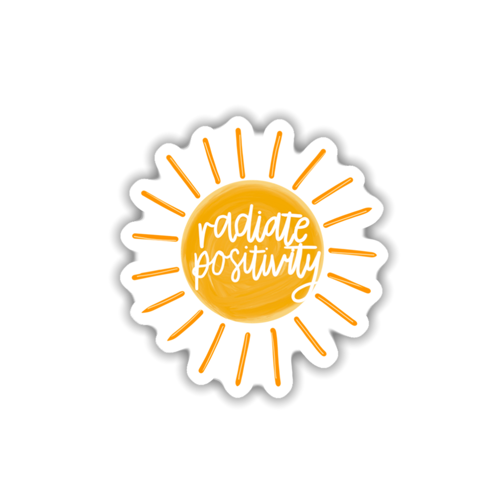 Radiate Positively Sticker