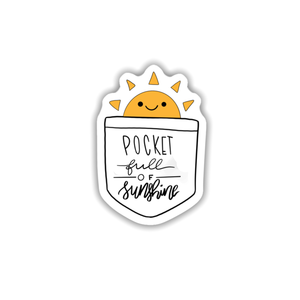 Pocket Full Of Sunshine Sticker