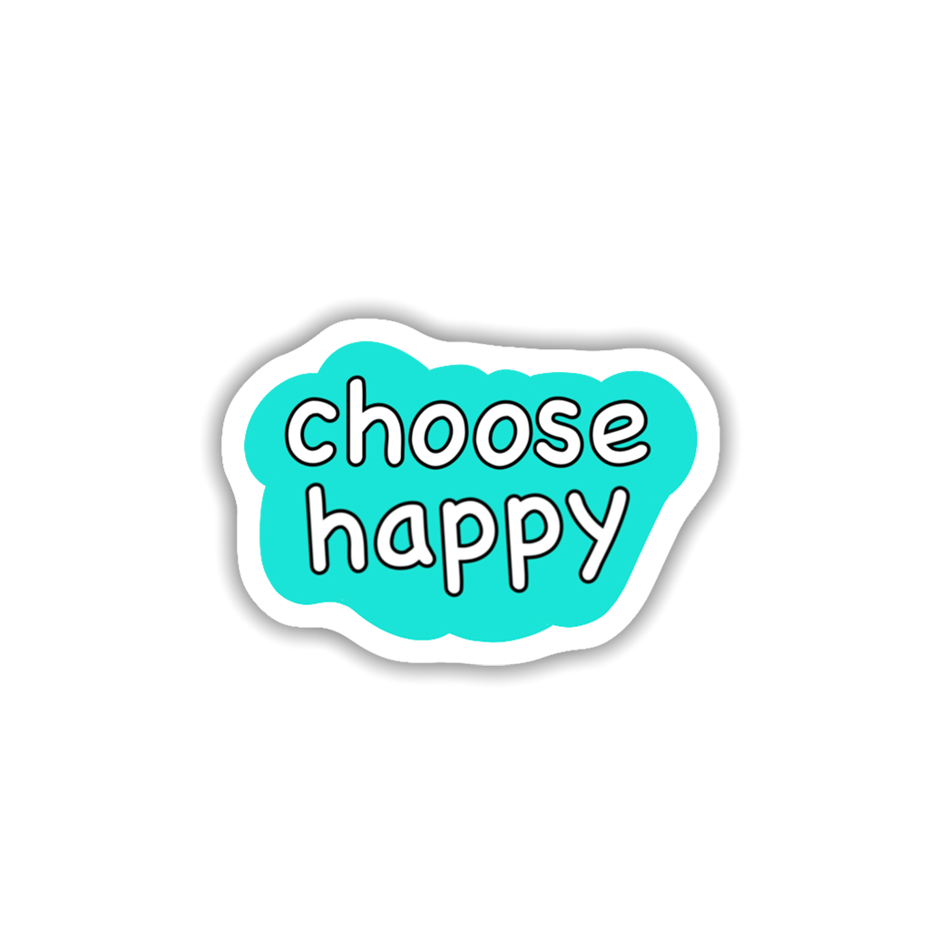 Choose Happy Sticker