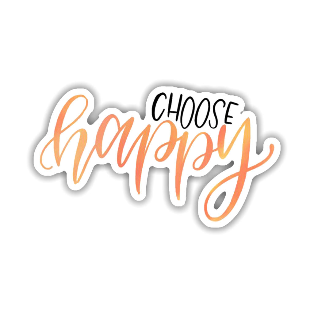 Choose Happy Sticker